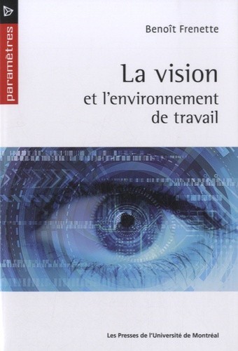 Benoît Frenette - La vision et l'environnement de travail.