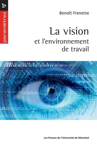 Benoît Frenette - La vision et l'environnement de travail.