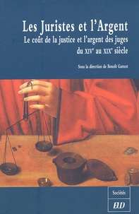 Les Juristes et lArgent - Le coût de la justice et largent des juges du XIVe au XIXe siècle.pdf