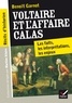 Benoît Garnot - Récits d'historien, Voltaire et l'Affaire Calas - Les faits, les interprétations, les enjeux.