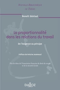 Benoît Géniaut - La proportionnalité dans les relations du travail - De l'exigence au principe.