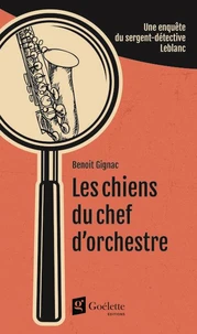 Les chiens du chef d’orchestre