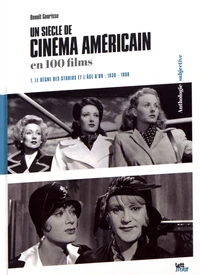Un siècle de cinéma américain en 100 films