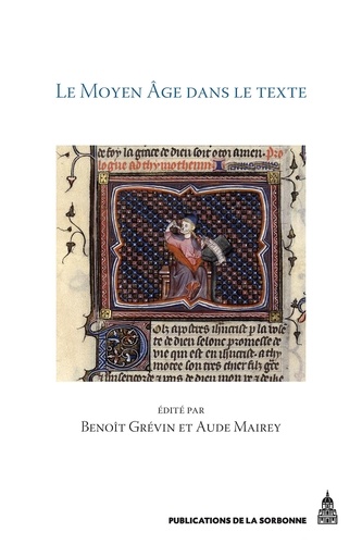 Le Moyen Age dans le texte. Cinq ans d'histoire textuelle au Laboratoire de médiévistique occidentale de Paris