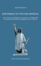 Benoît Grévin - Rhétorique du pouvoir médiéval - Les Lettres de Pierre de la Vigne et la formation du langage politique européen (XIIIe-XVe siècle).