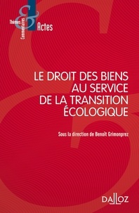 Benoît Grimonprez - Le droit des biens au service de la transition écologique.