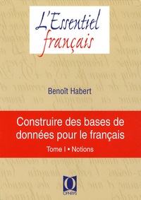 Construire des bases de données pour le français - Tome 1, Notions.pdf