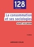 Benoît Heilbrunn - La consommation et ses sociologies - 3e édition.
