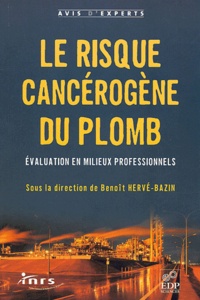 Le risque cancérogène du plomb - Evaluation en milieux professionnels.pdf