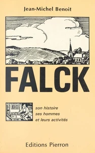 Falk. Son Histoire, Ses Hommes Et Ses Archives