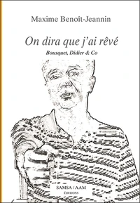 On dira que j’ai rêvé