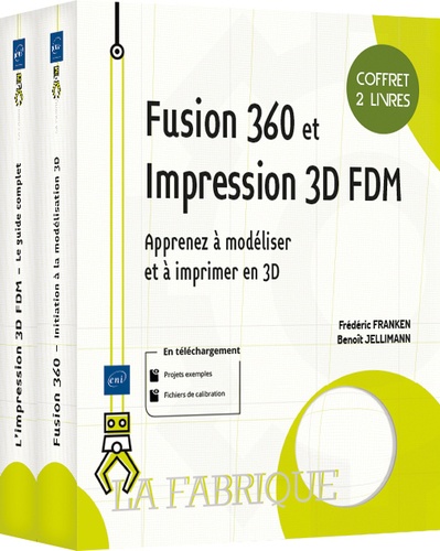Fusion 360 et Impression 3D FDM - Coffret de 2... de Benoît Jellimann -  Grand Format - Livre - Decitre