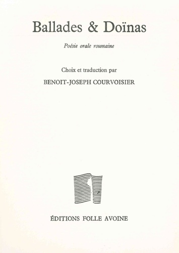 Benoît-Joseph Courvoisier - Ballades et Doïnas - Poésie orale roumaine.