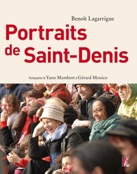 Benoît Lagarrigue - Portraits de Saint-Denis.