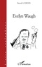 Benoît Le Roux - Evelyn Waugh (L'aire anglophone).