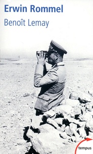 Benoît Lemay - Erwin Rommel.