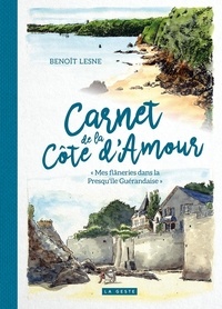 Benoît Lesne - Carnet de la Côte d'Amour - "Mes flâneries en presqu'île guérandaise".