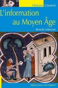 Benoît Léthenet - L'information au Moyen Age.