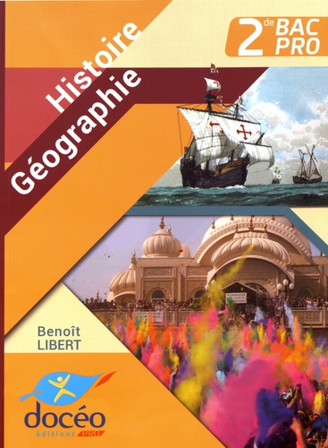 Benoît Libert - Histoire Géographie 2de Bac Pro.