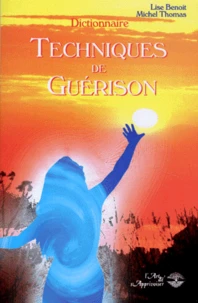 TECHNIQUES DE GUERISON.