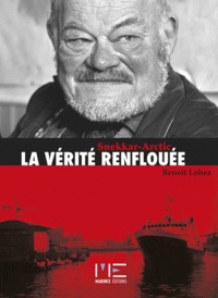 Benoît Lobez - La vérité renflouée - Snekkar-Arctic.