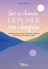 Sur ce chemin, déposer son chagrin