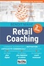Benoit Mahé et Benoît Mahe - Retail coaching - Comment augmenter la motivation et l'efficacité commerciale en magasin.