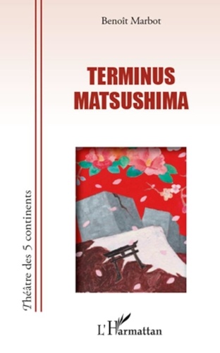Benoît Marbot - Terminus Matsushima.