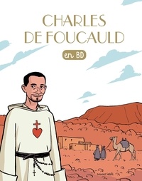 Benoît Marchon et Léo Beker - Charles de Foucauld en BD.