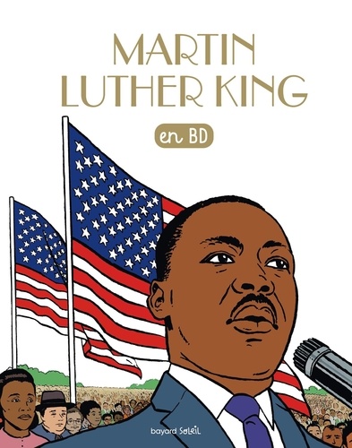 Les Chercheurs de Dieu Tome 14 Martin Luther King
