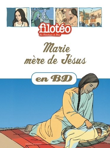 Benoît Marchon et François Mourvillier - Les Chercheurs de Dieu Tome 8 : Marie mère de Jésus.
