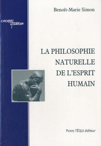 Benoît-Marie Simon - La philosophie naturelle de l'esprit humain.