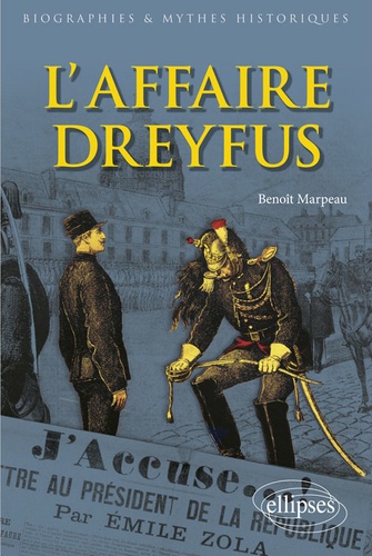 L'affaire Dreyfus. Dynamique, lectures, empreinte