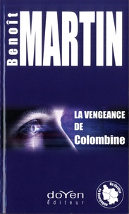 Benoît Martin - La vengeance de Colombine.