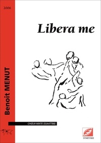 Benoît Menut - Libera me - partition pour chœur mixte (SSAATTBB).