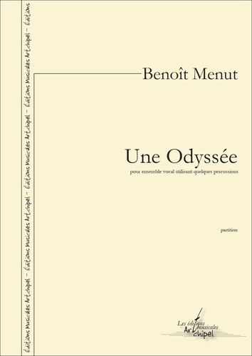 Benoît Menut - Une Odyssée - Une Odyssée.