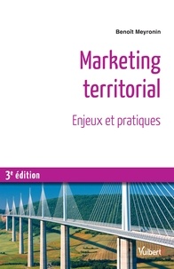 Benoît Meyronin - Marketing territorial - Enjeux et pratiques.