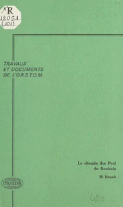 Le Chemin des Peul du Boobola : contribution à l'écologie du pastoralisme en Afrique des savanes