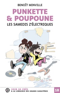 Benoît Minville - Punkette & Poupoune  : Les samedis z'electriques.