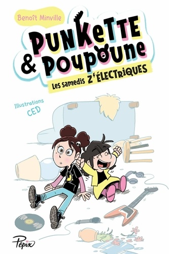 Punkette & Poupoune  Les samedis z'électriques