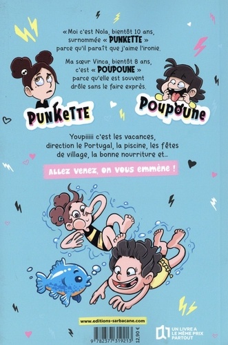 Punkette & Poupoune Tome 3 Les vacances z'extraordinaires