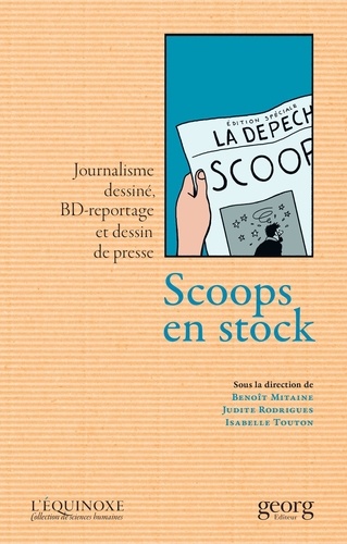 Benoît Mitaine et Judite Rodrigues - Scoops en stock - Journalisme dessiné, BD-reportage et dessin de presse.