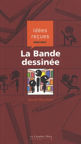 Benoît Mouchart - La Bande dessinée.