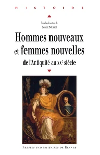 Hommes nouveaux et femmes nouvelles de l'Antiquité au XXe siècle