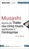 Musashi. Leçons du traité des cinq roues appliquées à l'entreprise