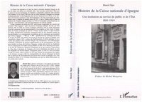 Histoire nationale de la Caisse nationale d'épargne : Une institution au service du public et de l'Etat.