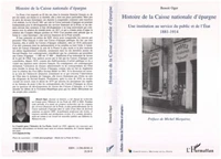 Histoire nationale de la Caisse nationale d'épargne : Une institution au service du public et de l'Etat.