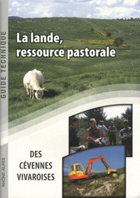 Benoît Pascault - La lande, ressource pastorale des Cévennes vivaroises.