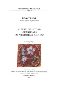 Benoît Patar - Alberti de Saxonia Quaestiones in Aristotelis De Caelo - Edition critique.