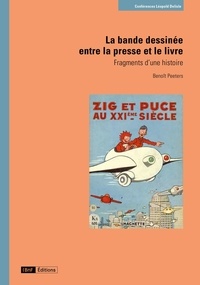 Benoît Peeters - La bande dessinée entre la presse et le livre - Fragments d'une histoire.